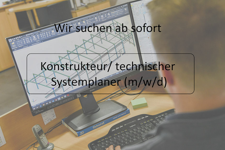 Konstrukteur, technischer Systemplaner Zeichner gesucht